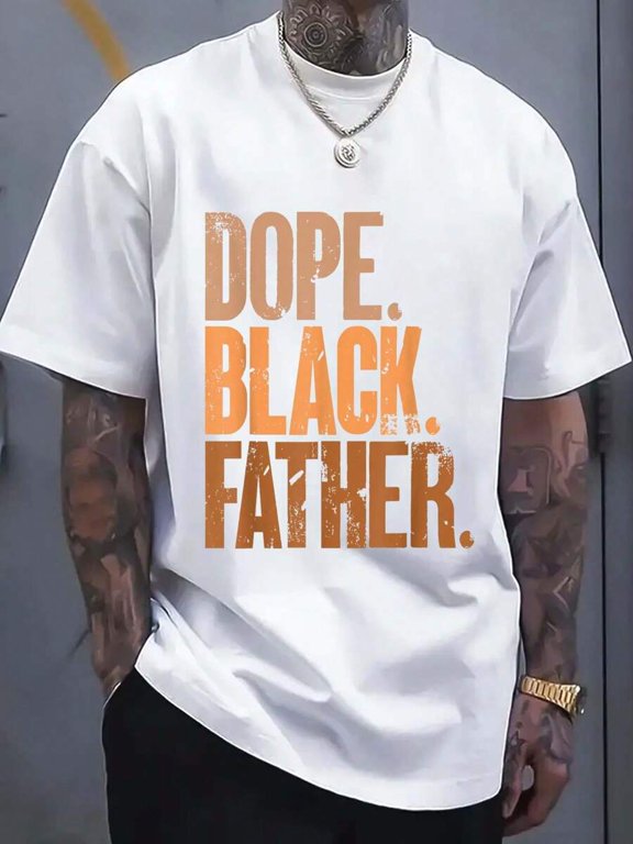 White Cotton Graphic Tee Dope Black Father Streetwear T-Shirt