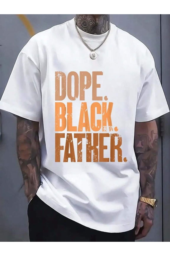 White Cotton Graphic Tee Dope Black Father Streetwear T-Shirt