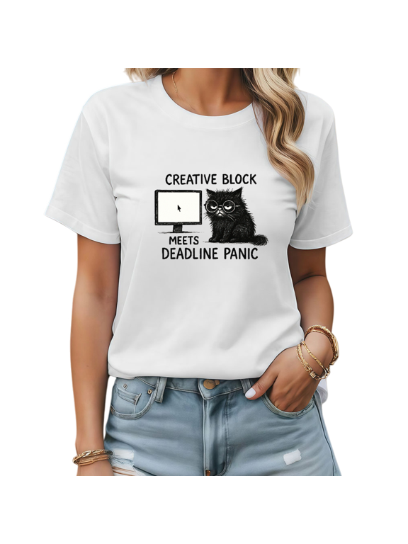 White Creative Block Meets Deadline Panic Graphic Tees Print Tshirt Casual Shirts For Women Creative Professional And Daily Wear Tops S-5XL