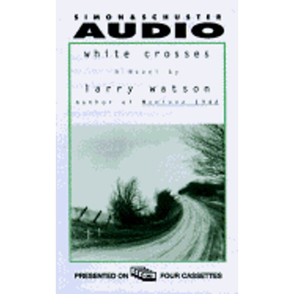 Pre-Owned White Crosses Cassette (Audiobook On Cassette Tape) by Larry Watson