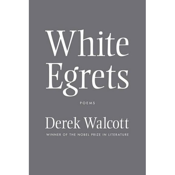 White Egrets: Poems, (Paperback)
