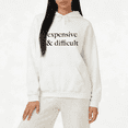 thumbnail image 1 of White Expensive And Difficult Print Hoodie Sweatshirt Graphic Sweatshirt Casual Typography Outfit S-2XL Tops, 1 of 5
