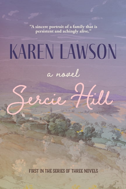 White Family Novels: Sercie Hill : First in the Series of Three Novels (Series #1) (Paperback)