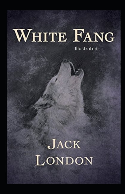 White Fang Illustrated (Paperback)