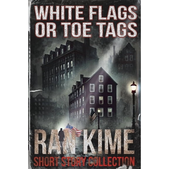 White Flags or Toe Tags, (Paperback)