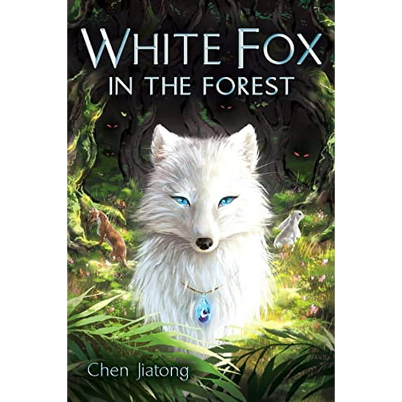 Pre-Owned White Fox in the Forest (Hardcover) 1338794035 9781338794038