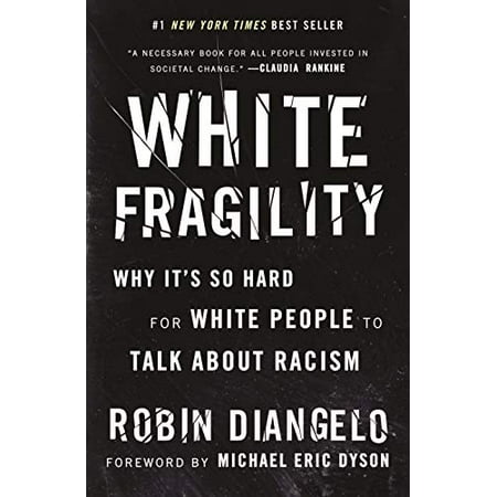 Pre-Owned White Fragility: Why It's So Hard for White People to Talk about Racism Paperback