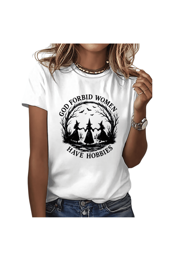 White God Forbid Women Have Hobbies Witch Coven Graphic Tees Print Tshirt Shirts Casual Tops S-5XL