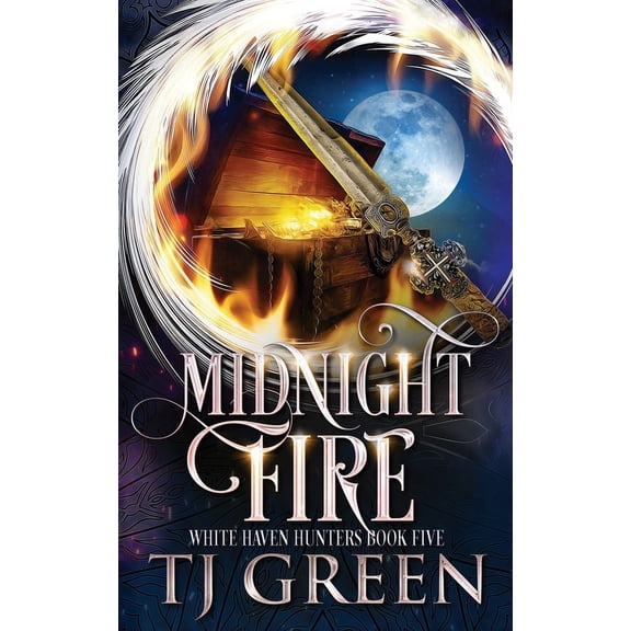 White Haven Hunters Midnight Fire: Paranormal Mysteries, Book 5, (Paperback)
