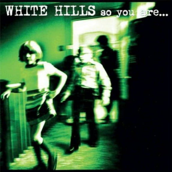 White Hills - So You Are... So You'll Be - Alternative - CD
