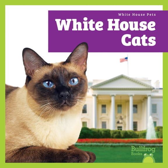 White House Pets White House Cats, (Hardcover)