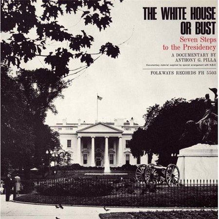 White House or Bust: Seven Steps to the Presidency