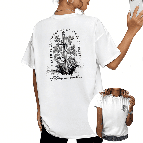 White I Am The Rock Against Which The Surf Crashes Sword Rose Print Tshirt Graphic Tees Shirts Resilience Strength Gift Oversized Tops S-5XL