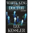 thumbnail image 1 of Pre-Owned White King and the Doctor (Paperback) 1411634004 9781411634008, 1 of 1