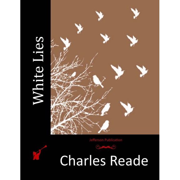 White Lies (Paperback) by Charles Reade