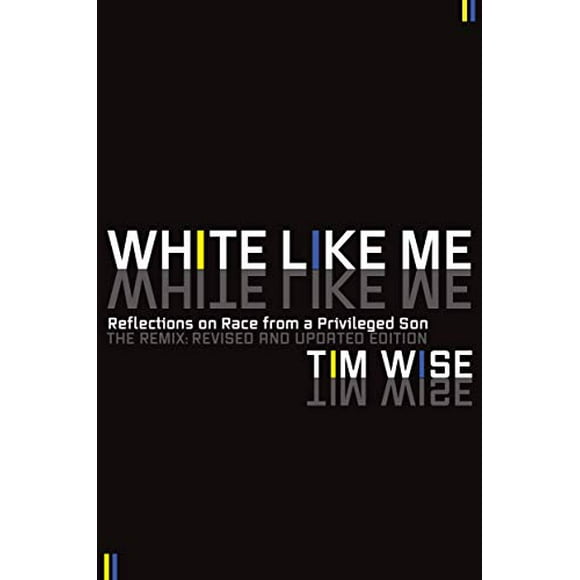Pre-Owned White Like Me: Reflections on Race from a Privileged Son (Paperback) 1593764251 9781593764258