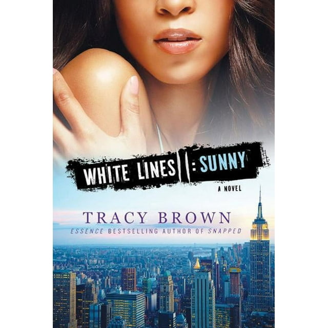 White Lines: White Lines II: Sunny : A Novel (Series #2) (Edition 1) (Paperback)