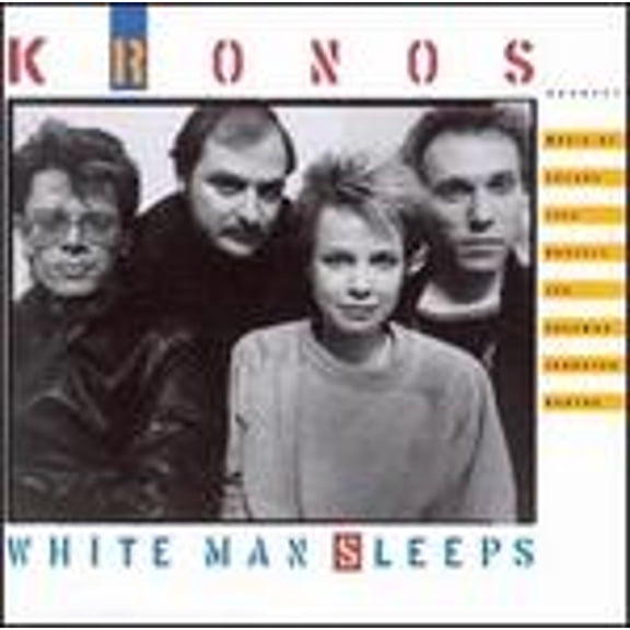 Pre-Owned White Man Sleeps (CD 0075597916324) by Kronos Quartet