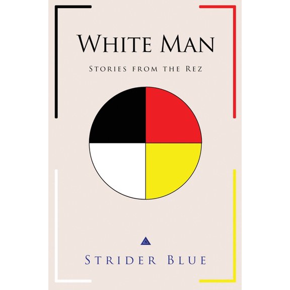 White Man: Stories From The Rez, (Paperback)