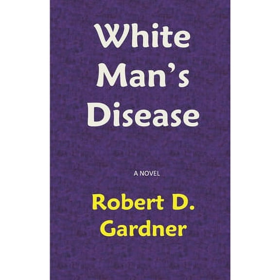 White Man's Disease (Paperback)