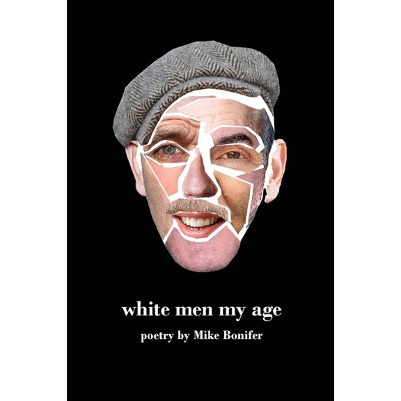 White Men My Age, (Paperback)