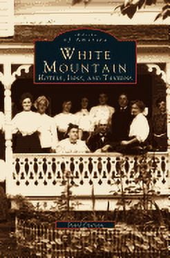 DAVID EMERSON White Mountain: Hotels, Inns, and Taverns (Hardcover)