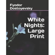 White Nights Large Print Paperback