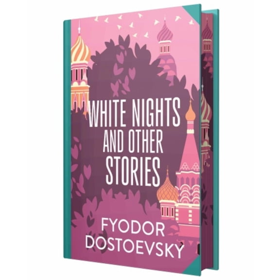 White Nights Sprayed Edge Hardback Edition by Fyodor Dostoevsky | Classic Fiction Collectors Book