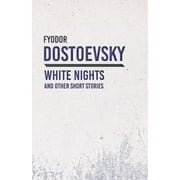 White Nights and Other Short Stories, Paperback