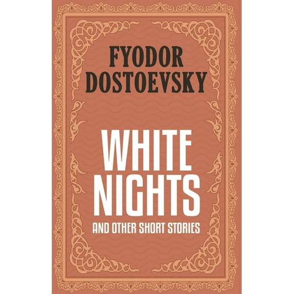 White Nights and Other Short Stories, (Paperback)