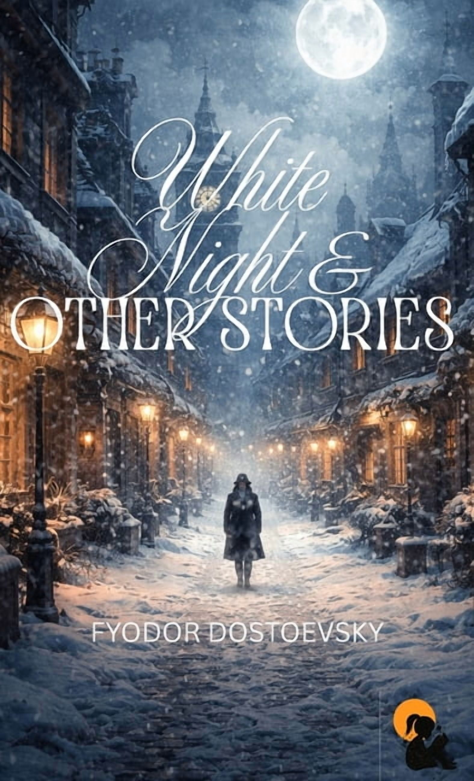 White Nights and Other Stories Fyodor Dostoevsky Paperback Edition Sasa Publishing Classic Series 2026, (Hardcover)
