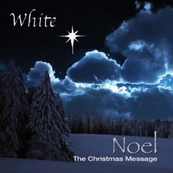 White - Noel The Christmas Message - Music & Performance - CD