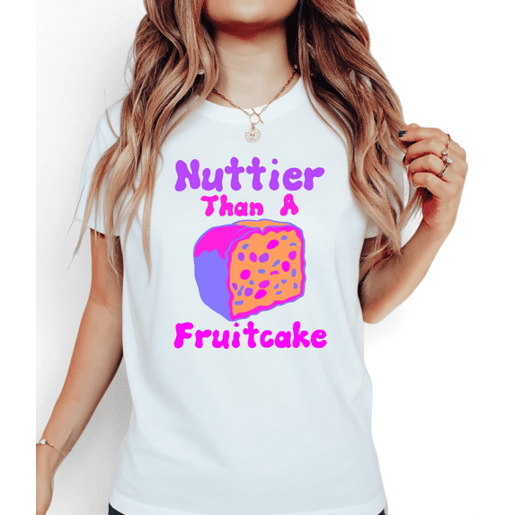 White Nuttier Than A Fruitcake Retro Color Print Tshirt Graphic Tees Shirts Funny Humor Christmas Holiday Casual Loose Fit Short Sleeve Tops S-5XL