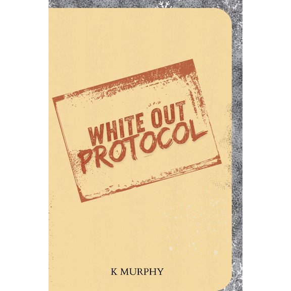 White Out Protocol, (Paperback)