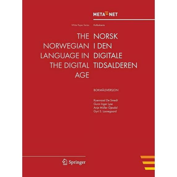 White Paper The Norwegian Language in the Digital Age: Bokmalsversjon, (Paperback)
