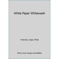 thumbnail image 1 of Pre-Owned White Paper Whitewash (Paperback) 0940380005 9780940380004, 1 of 1