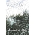 thumbnail image 1 of White Paperback 169214524X 9781692145248 Andrew Klein-Abel, 1 of 1