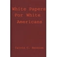 thumbnail image 1 of White Papers for White Americans, (Hardcover), 1 of 1