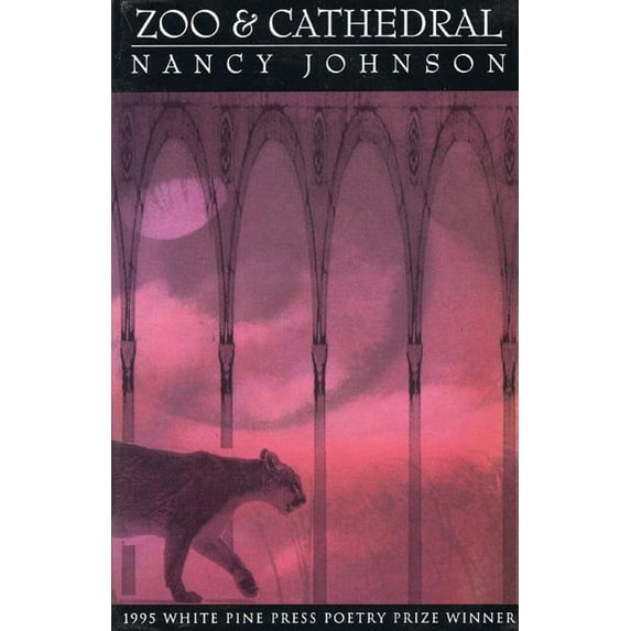 White Pine Press Poetry Prize: Zoo and Cathedral (Paperback)
