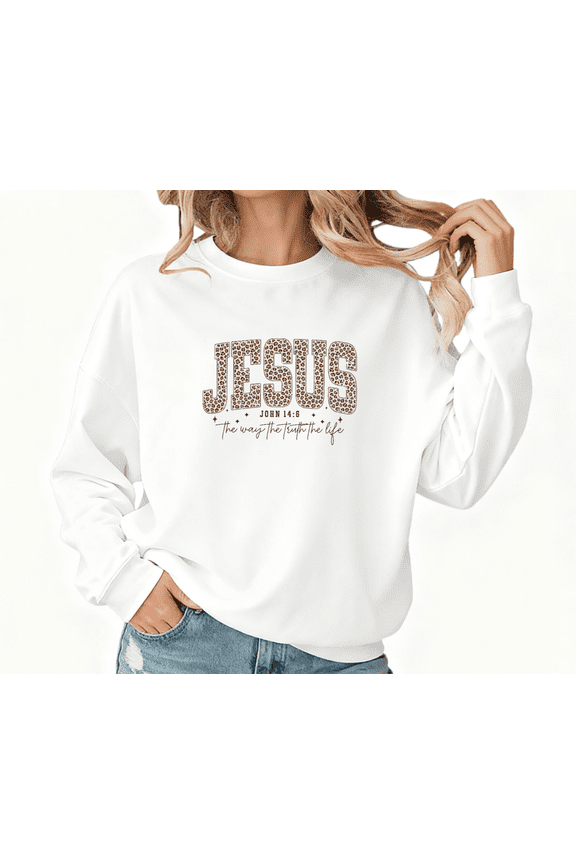 White Print Sweatshirt Graphic Sweatshirt Leopard Print JESUS JOHN 14:6 the way the truth the life Christian Church Sunday Worship S-3XL Tops