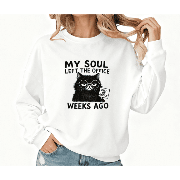 White Print Sweatshirt Graphic Sweatshirt My Soul Left The Office Weeks Ago Cat Street Style Casual Wear S-3XL Tops