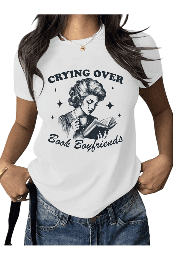 White Print Tshirt Graphic Tees Shirts Crying Over Book Boyfriends Book Lover Coffee Casual Wear S-5XL Tops