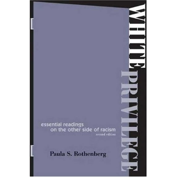 Pre-Owned White Privilege: Essential Readings on the Other Side of Racism (Paperback) 0716787334 9780716787334