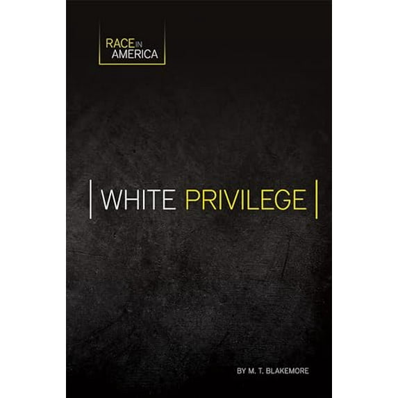 Pre-Owned White Privilege (Race in America), 9781532110399, 1532110391, Paperback,