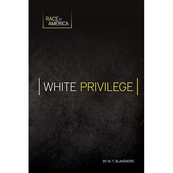 Pre-Owned White Privilege (Race in America), 9781532110399, 1532110391, Paperback,