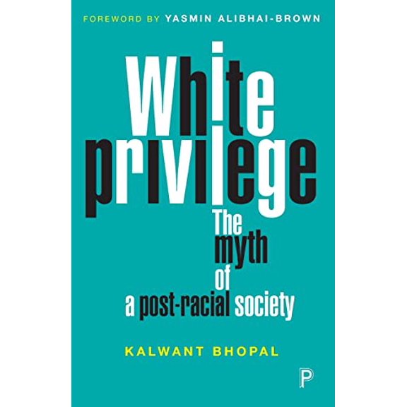 Pre-Owned White privilege: The myth of a post-racial society Paperback