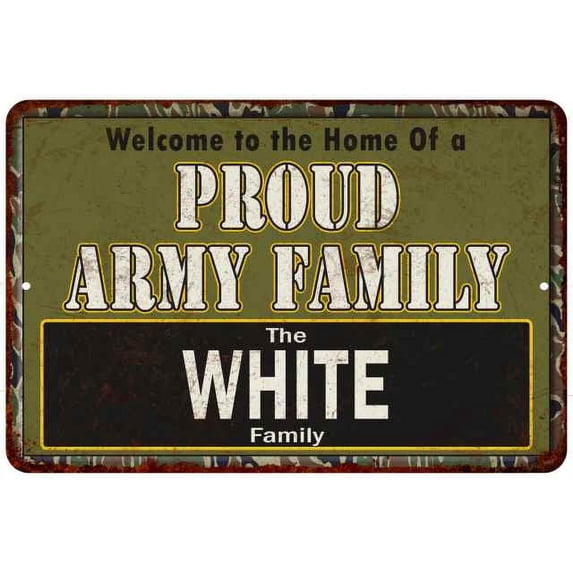 White Proud Army Family Gift 8x12 Metal Sign 208120023020