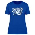 thumbnail image 1 of White Quote Mothers Day Tee Women's -Image by Shutterstock, 1 of 1