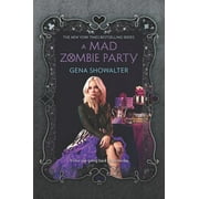 White Rabbit Chronicles A Mad Zombie Party, Book 4, Paperback