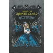 White Rabbit Chronicles: Through the Zombie Glass (Paperback)